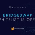 Bridgeswap IDO Whitelist on Astronaut